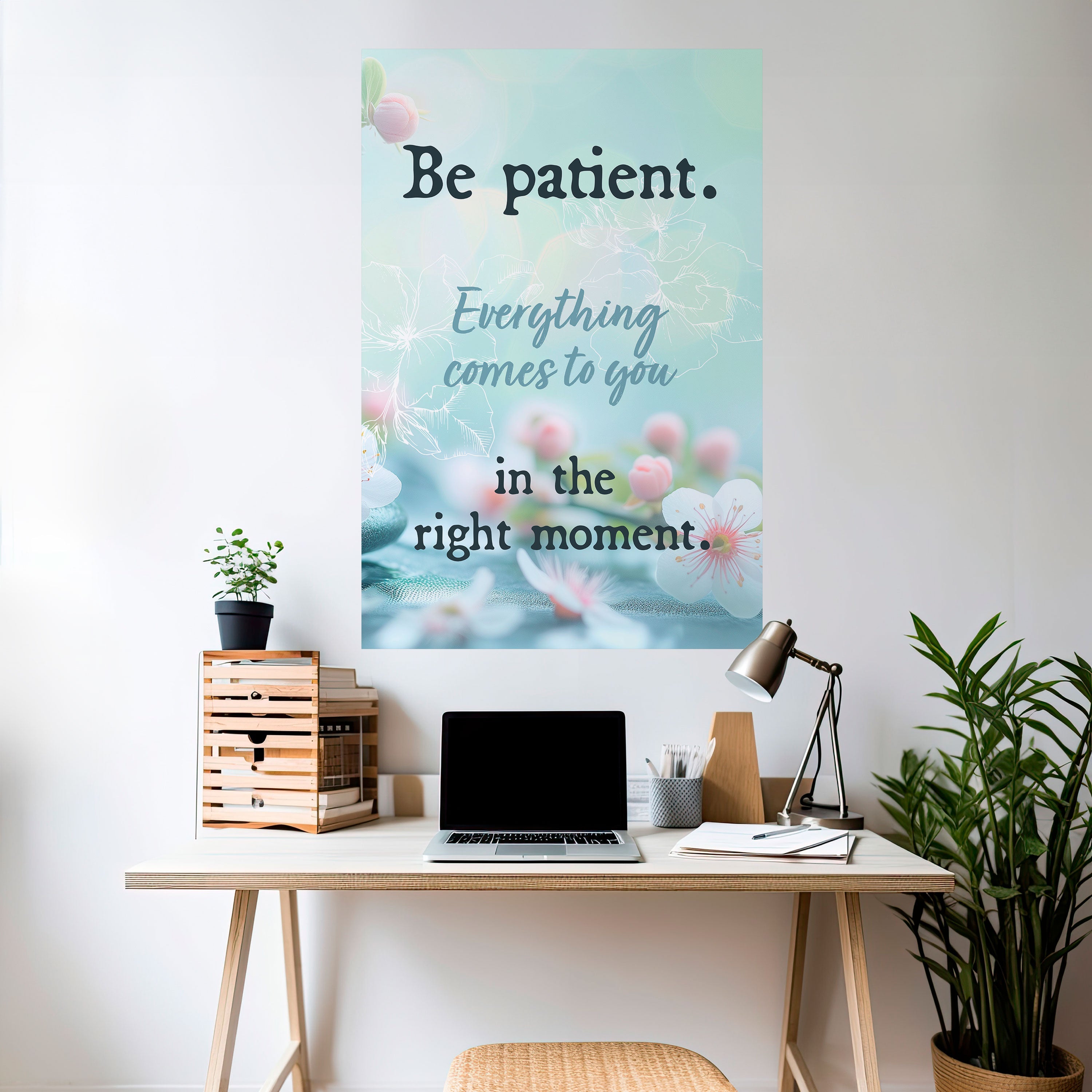 PATIENCE IN BLOOM Vertikales Poster zum Abziehen und Aufkleben