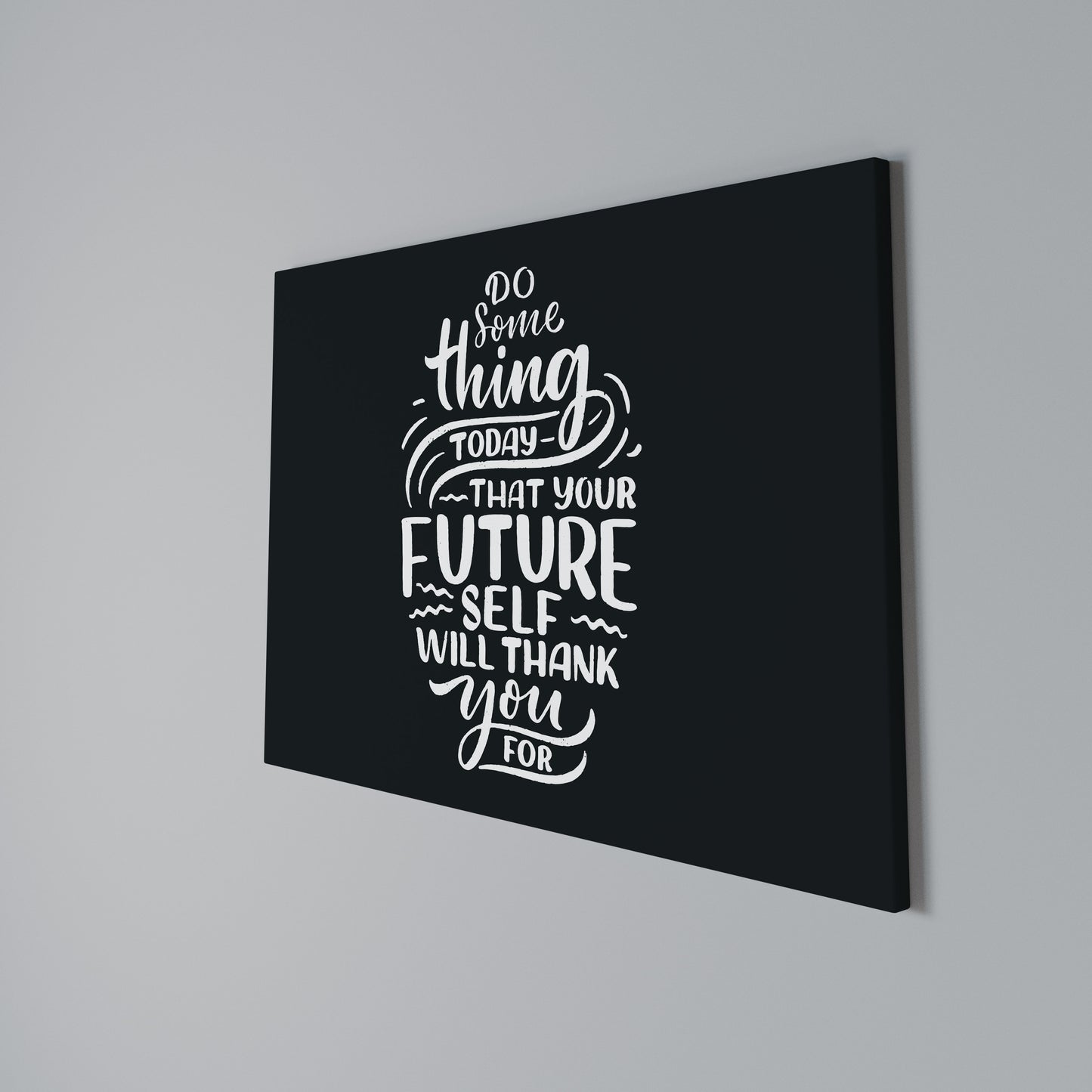 DO SOMETHING TODAY Horizontal Canvas Print