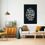 DO SOMETHING TODAY Selbstklebendes Poster - Hochformat