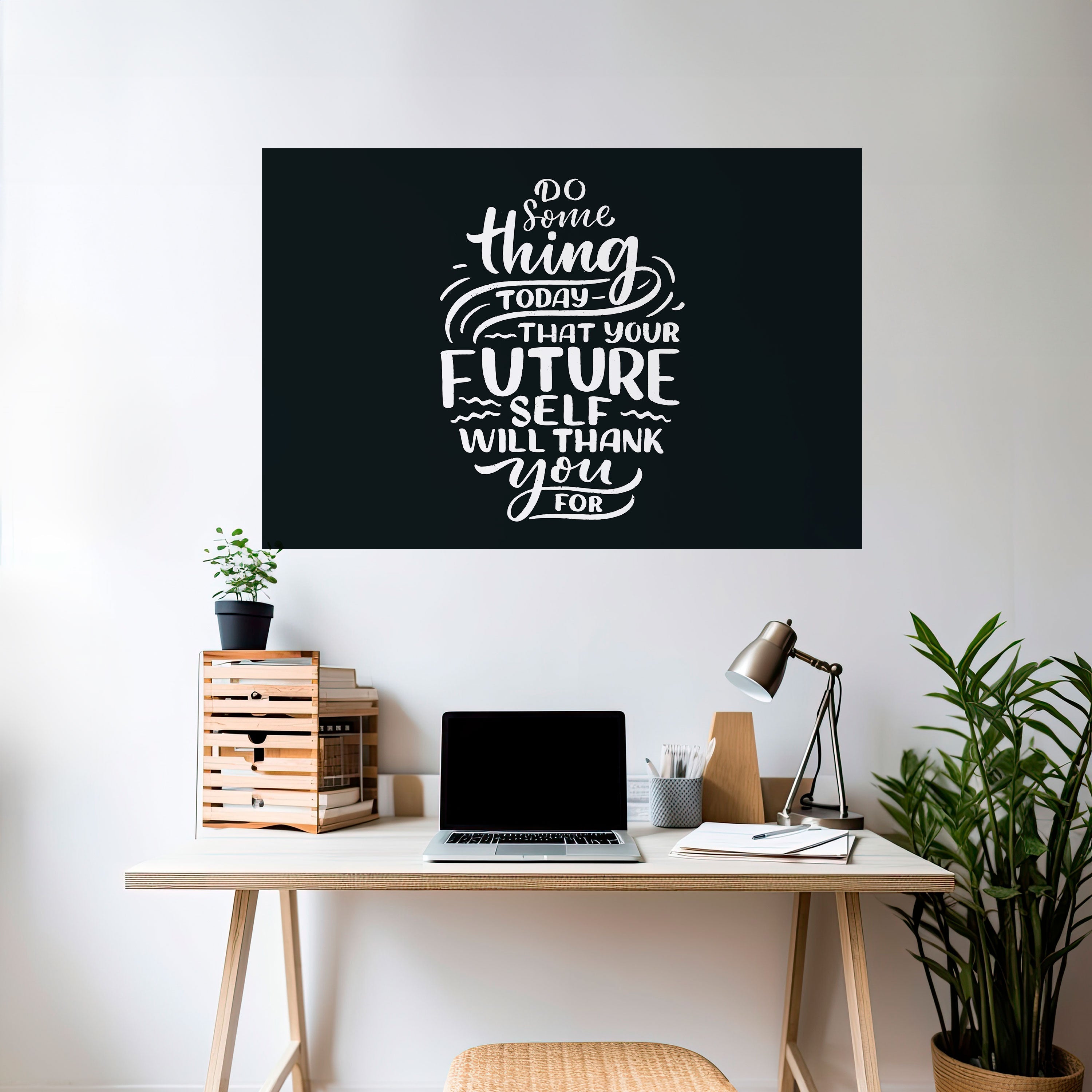 TUN SIE HEUTE ETWAS Horizontales Poster zum Abziehen und Aufkleben