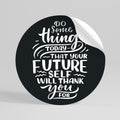 DO SOMETHING TODAY Runder Wandsticker zum Abziehen und Aufkleben