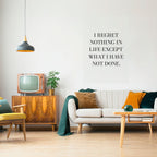 REGRET NOTHING Selbstklebendes Poster - Hochformat