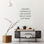 REGRET NOTHING Selbstklebendes Poster - Hochformat