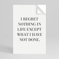 REGRET NOTHING Selbstklebendes Poster - Hochformat