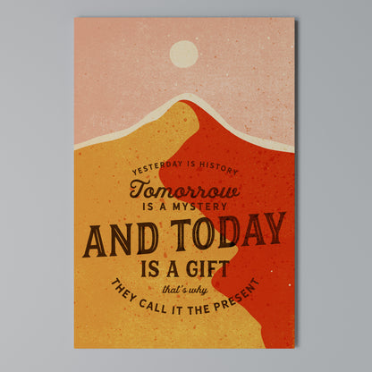 TODAY IS A GIFT Vertical Canvas Print