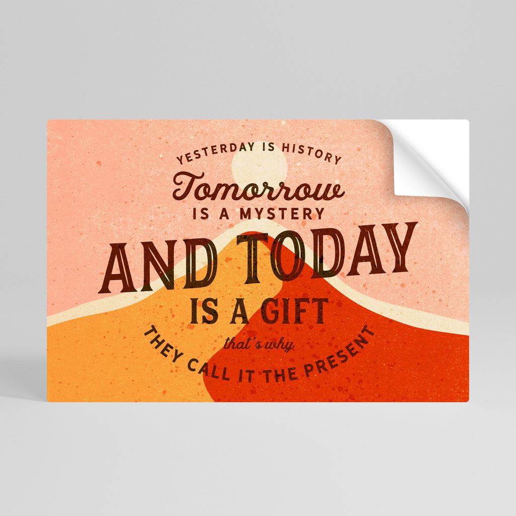 HEUTE IST EIN GESCHENK Horizontales Poster zum Abziehen und Aufkleben