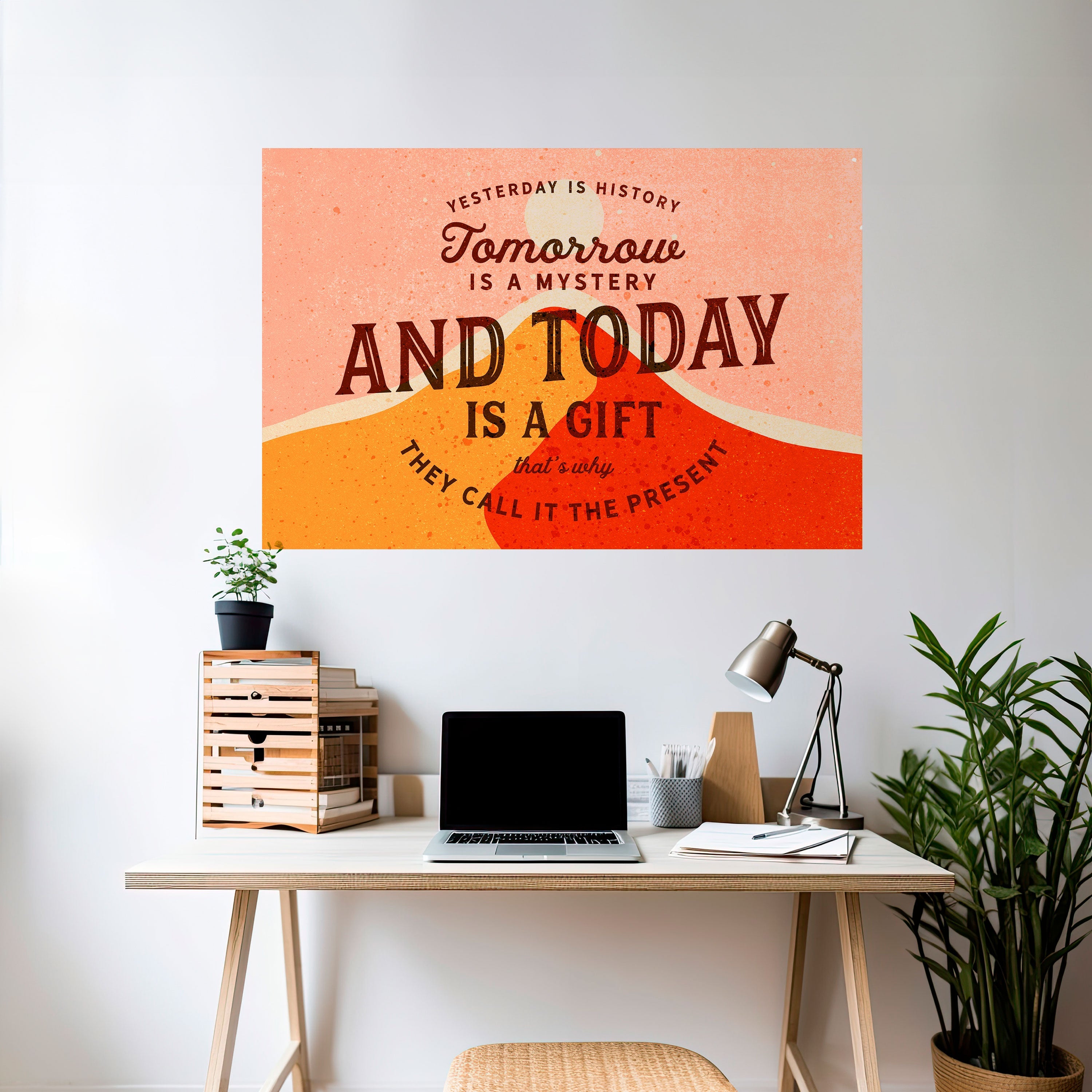 HEUTE IST EIN GESCHENK Horizontales Poster zum Abziehen und Aufkleben