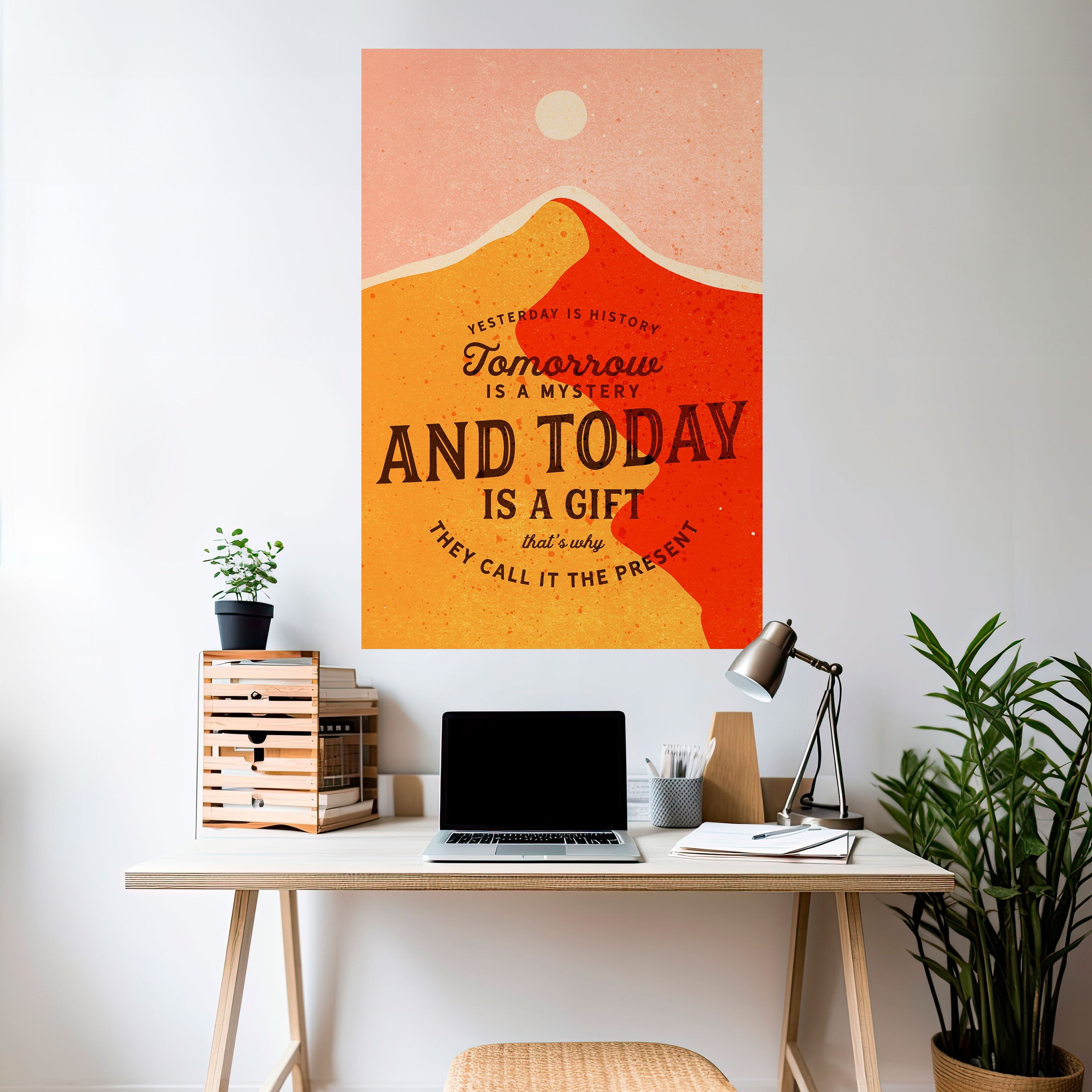 HEUTE IST EIN GESCHENK Vertikales Poster zum Abziehen und Aufkleben