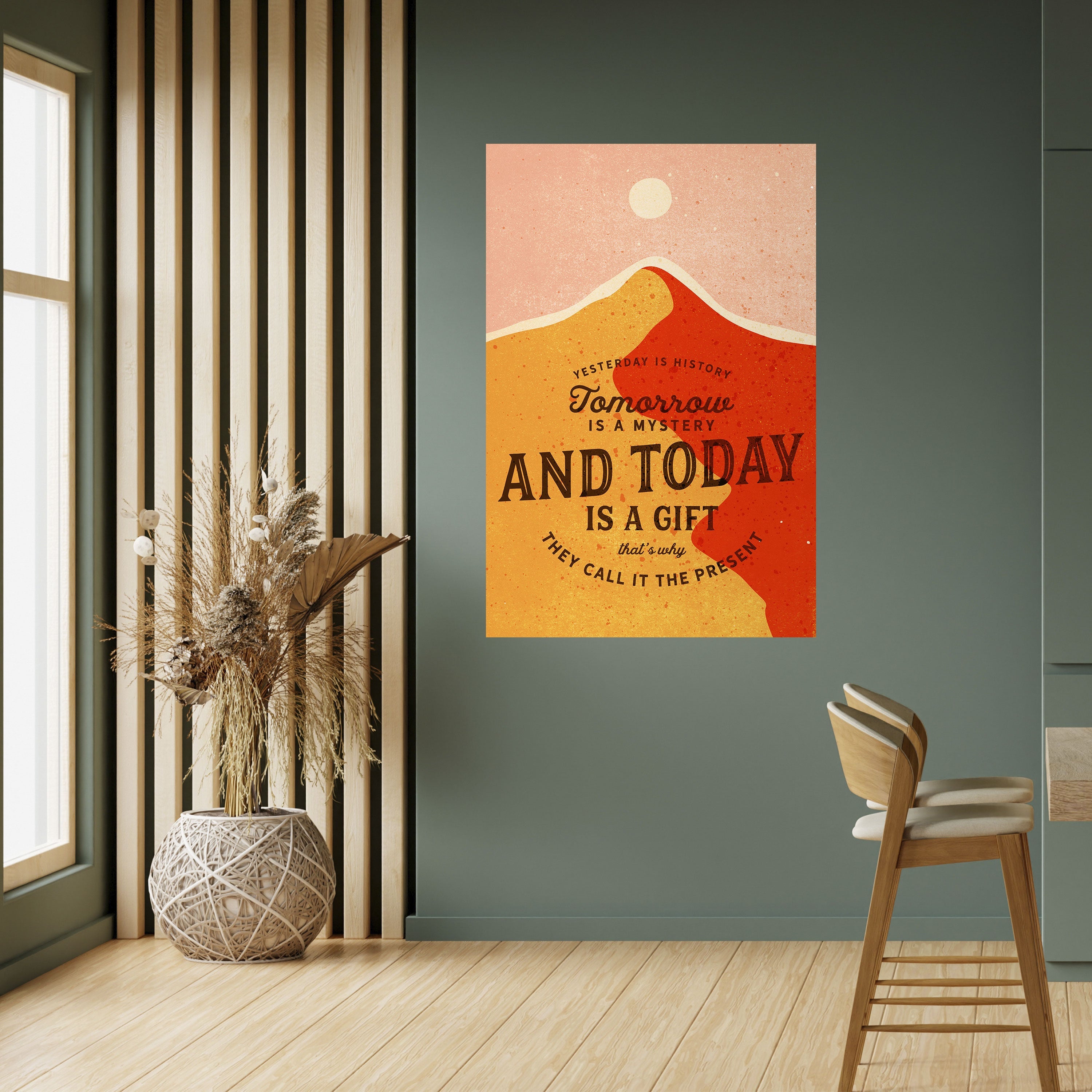 HEUTE IST EIN GESCHENK Vertikales Poster zum Abziehen und Aufkleben