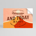 TODAY IS A GIFT Selbstklebendes Horizontal-Poster