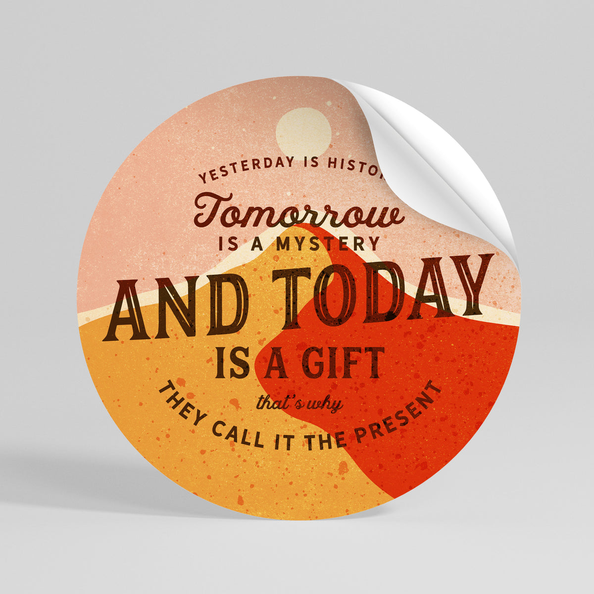 TODAY IS A GIFT Runder Wandsticker zum Abziehen und Aufkleben