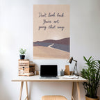 DON'T LOOK BACK Selbstklebendes Poster - Hochformat